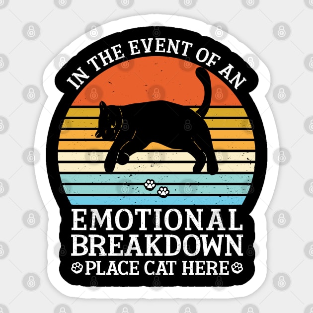 In The Event Of An Emotional Breakdown Place Cat Here Paws Sticker by Benzii-shop 